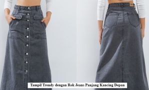 Tampil Trendy dengan Rok Jeans Panjang Kancing Depan